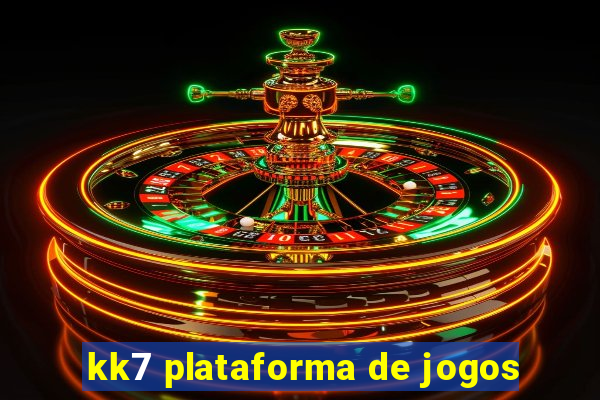 kk7 plataforma de jogos